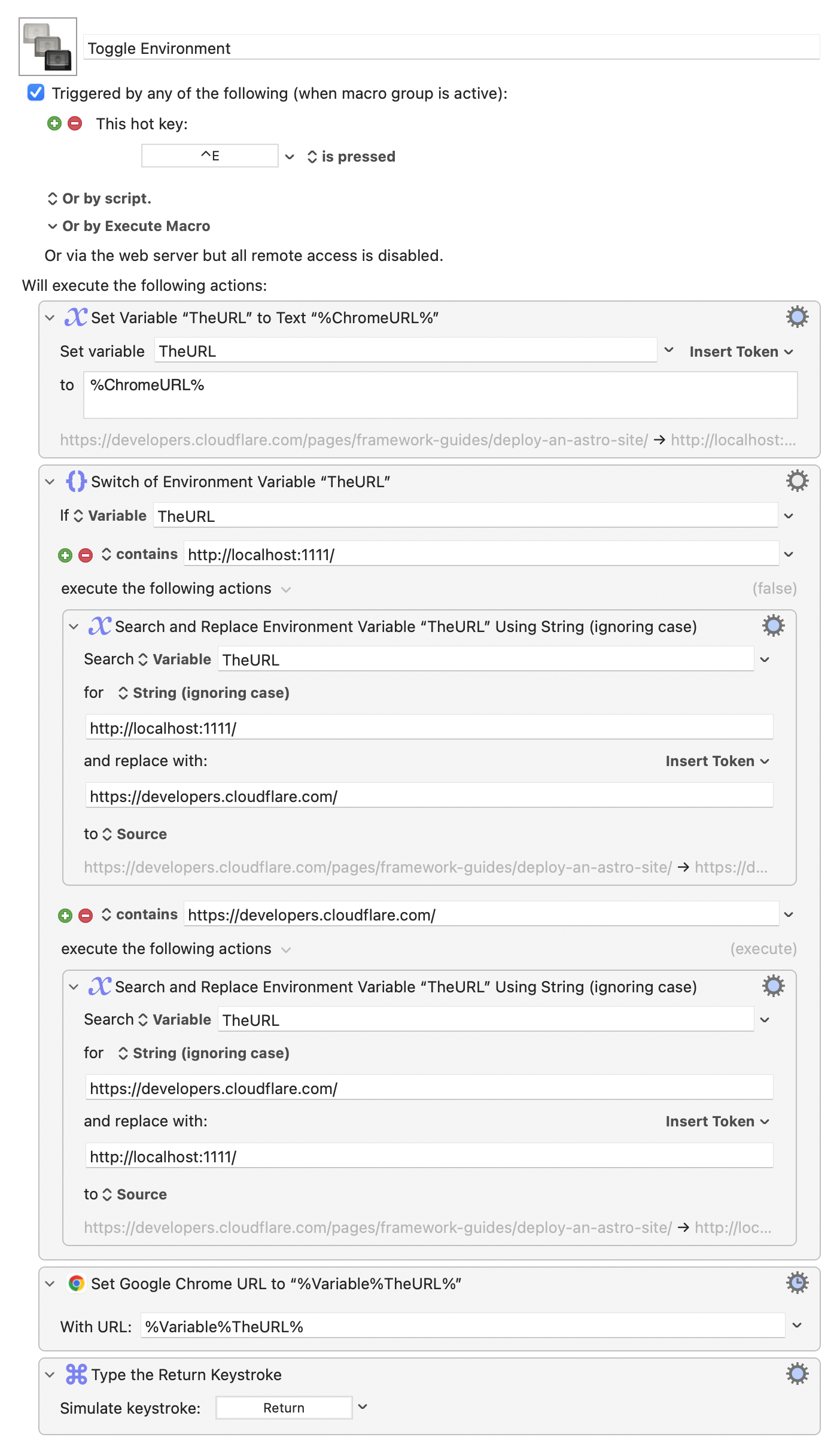 Keyboard Maestro macro sets TheURL variable to equal ChromeURL, then uses a Switch block to replace the current environment string with the intended environment string. Then it sets ChromeURL and presses Return